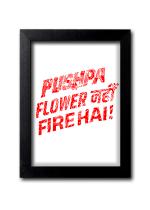 Blue Nexus Movies Pushpa Dialogue Poster Wall Poster with Wall Frame Room Art Painting Collection A4 size 10x13