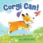 Corgi Can Junyi Wu, Cartwheel Books (2 November 2021)