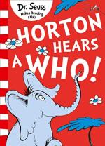Horton Hears a Who by Dr. Seuss