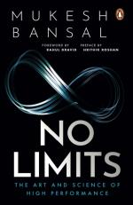 No Limits- The Art and Science of High Performance Mukesh Bansal Penguin, First Edition (18 July 2022), Penguin Random Hosue India Pvt. Ltd. Paperback