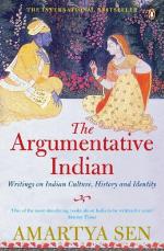 The Argumentative Indian Writings on Indian History, Culture and Identity by Amartya Sen