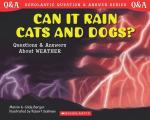 Can it Rain Cats and Dogs (Scholastic Question and Answer) Paperback Gilda Berger, Melvin Berger Scholastic Incorporated (1 August 1999)