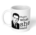 Akipi Thats What She Said The Office Ceramic Coffee Mug