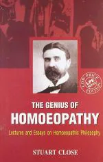The Genius Of Homoeopathy Book by Close Stuart M.BJAIN Publishers Pvt.Ltd.First edition (1 January 2008)