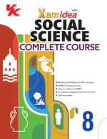 Xam idea Social Science Complete Course Book | Class 8 | Includes CBSE Question Bank and NCERT Exemplar (Solved) | NEP | Examination 2023-2024 Xamidea Editorial Board
