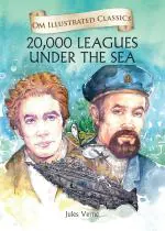 20, 000 Leagues Under the Sea - Illustrated Abridged Classics (Om Illustrated Classics)