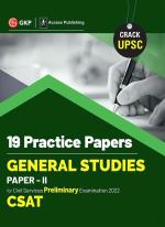 UPSC 2022 : General Studies Paper II CSAT : 19 Practice Papers by GKP/Access_GK Publication (P) Ltd