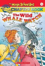 The Magic School Bus Chapter Book 03- The Wild Whale Watch Eva Moore, (1 January 2020) Scholastic Inc