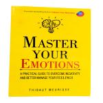 AV BOOKS STORE Master Your Emotions A Practical Guide To Overcome Negativity And Better Manage Your Feelings By Thibaut Meurisse (English, Paperback)
