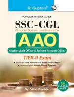 SSC: CGL-AAO (Assistant Audit Officer & Assistant Accounts Officer) TIER-II Exam Guide _ (R. Gupta's Popular Master Guide)