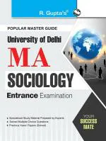R. Gupta's Popular Master Guide - Delhi University: MA Sociology Entrance Exam Guide