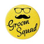 Hippity Hop Metal Multicolor Groom Squad Button Badges