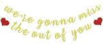 Festiko WeRe Gonna Miss The Out Of You Banner, Glitter Happy Retirement Party Banner, Farewell Decorations Party, We Will Miss You Backdrop (Gold And Red)