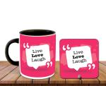 Whats Your Kick Live Love Laugh Pink Background Designed Printed Black Ceramic Coffee Mug and Tea Mug 325 ml with Desky