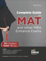 Complete Guide for MAT and other MBA Entrance Exams 5th Edition | Management Aptitude Test | Previous Year Solved Questions PYQs | Mathematical Skills, Language Comprehension, Critical Reasoning, Indian & Global Environment