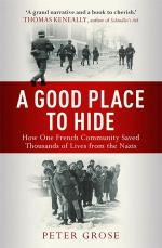 A Good Place to Hide: How One Community Saved Thousands of Lives from the Nazis In WWII_Grose, Peter_Paperback_384