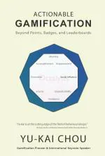 Computer Book ShopActionable Gamification-Beyond Points, Badges And Leaderboards Yu-Kai Chou Paperback 499 Pages