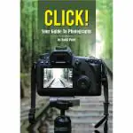 Click- Your Guide To Photography