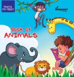 Book of Animals - That's My First Animals Book For Kids Ages 3 to 5, Best Learning Book For Children by Offshoot