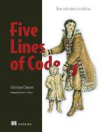 Computer Book Shop Five Lines Of Code-How And When To Refactor Christian Clausen Paperback 336 Pages