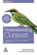 Understanding Context Environment Language And Information Architecture Andrew Hinton Paperback 484 Pages