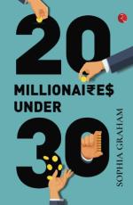 20 MILLIONAIRES UNDER 30