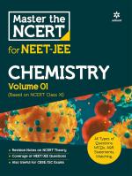 Master the NCERT for NEET and JEE Chemistry Vol 1 _Arihant Publications (India) Limited