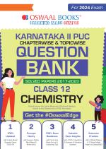 Oswaal Karnataka 2nd PUC Question Bank Class 12 Chemistry, Chapterwise & Topicwise Previous Solved Papers (2017-2023) for Board Exams 2024_oswaal books