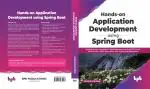 Hands-on Application Development using Spring Boot Shagun Bakliwal Paperback_BPB
