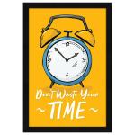 ArtX Multicolor Motivational Quote Dont Waste Your Time Wall Frame Art Painting 19 X 13 Inch