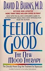 Feeling Good the New Mood Therapy by David Burns