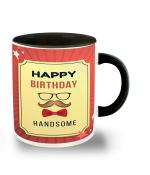 Whats Your Kick Happy Birthday Handsome Quotes With Bow Mustache And Glasses Printed Black Ceramic Coffee Mug 325 ML