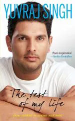 Yuvraj Singh The Test of My Life Hardcover - Yuvraj Singh, Sharda Ugra, Nishant Jeet Arora, RHI, First edition (1 March 2013), Random House