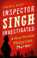 Inspector Singh Investigates: A Most Peculiar Malaysian Murder: Number 1 in series_Flint, Shamini_Paperback_304