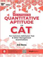 How to Prepare for QUANTITATIVE APTITUDE for CAT |10th Edition | With CAT Practice Tests on Pull Marks