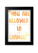 Blue Nexus Embrace the Change Quotes Wall Poster with Wall Frame Room Art Painting Collection A4 size 10x13