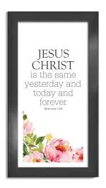 ELBEN CREATIVES Jesus Christ is The Same Yesterday and Today and Forever. Hebrews. 13:8. Bible Verse Photo Frame, Home Décor
