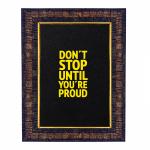 Hawai Motivational Quote Don’t Stop Until You re Proud Photo with Synthetic Wood Frame for Home, Office, Café and Restaurant Décor | Size- 36x26x2cm | SFDI00617_BLK