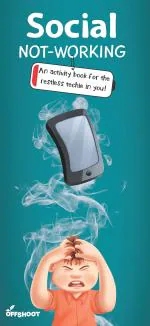 Social Not - Working Age group-13-16 years- No mobile zone, stress buster by Offshoot