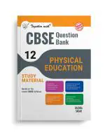 Together with CBSE Question Bank Class 12 Physical Education (English) Exam 2024-25