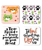 Whats Your Kick Dog Lover I Do Love To But My Dog Said No Quotes Printed Set of 4 Coaster With Metal Stand