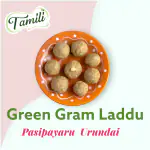 Tamili Green Gram Laddu 200gm, Pasipayaru Urundai (Healthy Snacks | Natural Sweet | Home Made | Traditional Making | No Added White Sugar | No Added Preservative or Color)