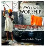 Ways of Worship Hardcover - Radhika Chopra, Penguin Enterprise (21 September 2020)