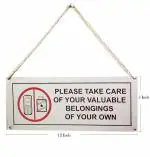 THW Stainless Steel Hanging & Self Adhesive Please TAKE Care of Your Valuable BELONGINGS of Your OWN Signage Board (5\