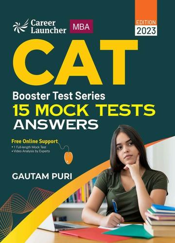 CAT 2023 : Booster Test Series - 15 Mock Tests (Answer) by GKP_GK Publication (P) Ltd
