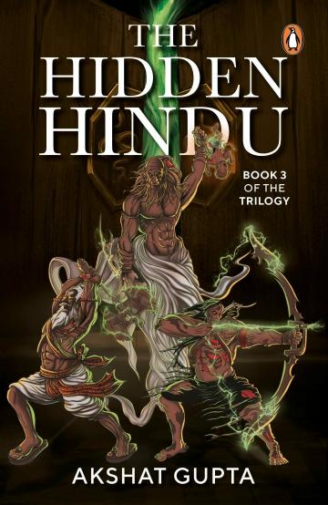 The Hidden Hindu (Book 3 of the Trilogy)