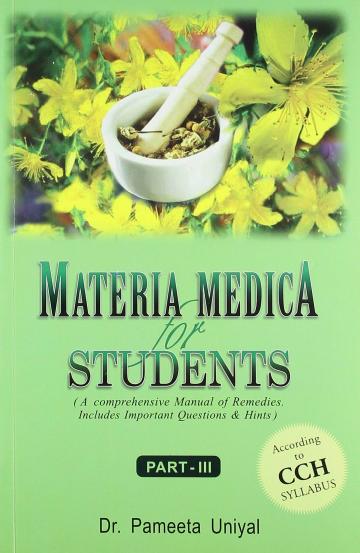 Materia Medica For Students - According To CCH Syllabus - Part 3 Book by Dr.Pameeta Uniyal B.Jain Large Print First edition (1 April 2007)