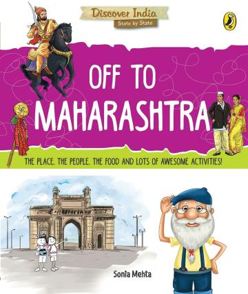 Discover India-Off to Maharashtra Paperback- Sonia Mehta, Penguin Random House India (10 August 2017)