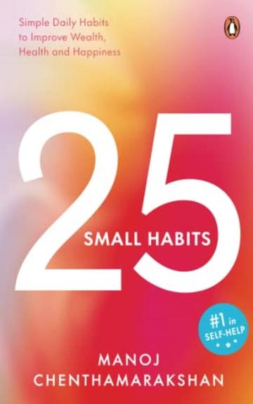 25 Small Habits by Manoj Chenthamarakshan_Penguin Random House India