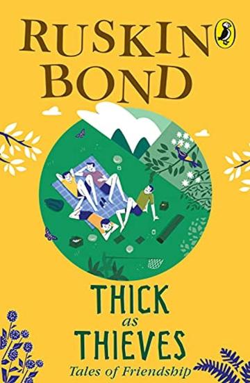 Thick as Thieves Tales of Friendship Book by Ruskin Bond
